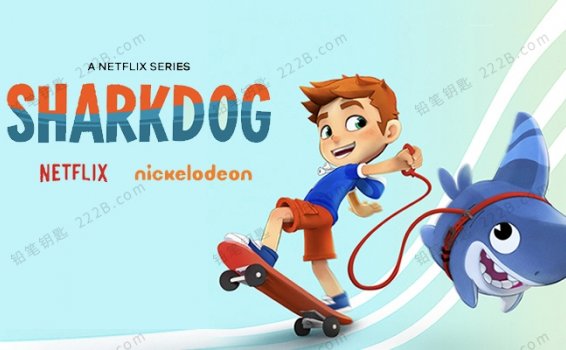《鲨鱼狗Sharkdog》第二季全7集儿童英文动画视频 百度云网盘下载