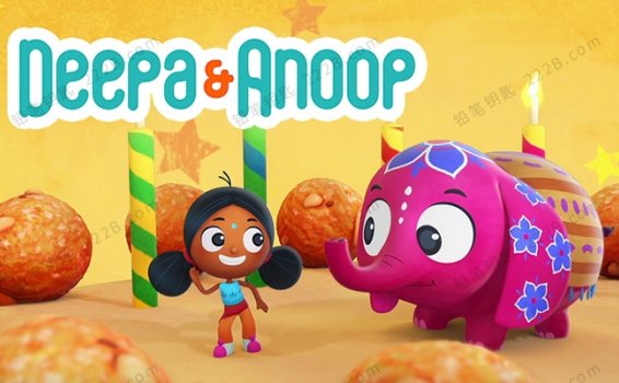 《Deepa&Anoop迪芭和阿努》第二季全8集英文版动画视频 百度云网盘下载